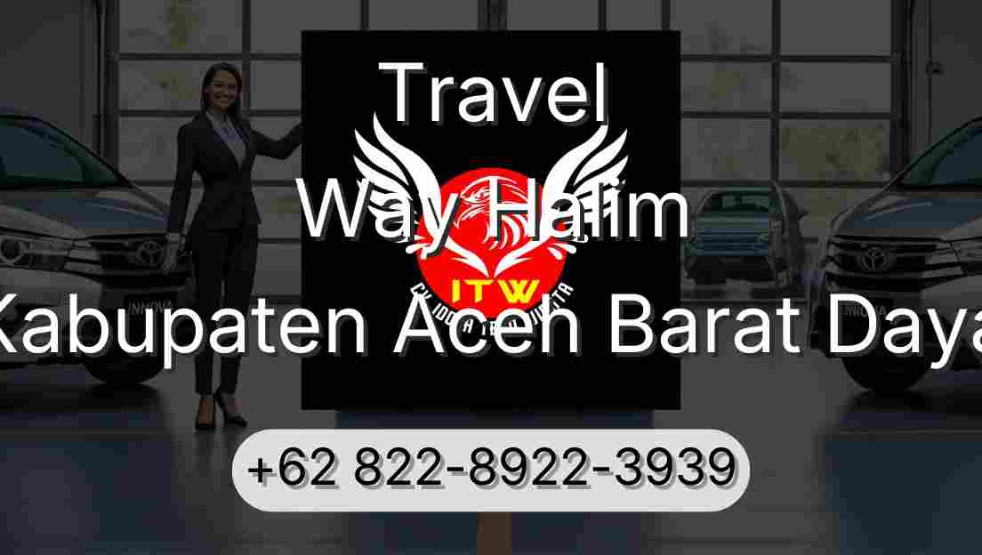 Travel Way Halim Kabupaten Aceh Barat Daya
