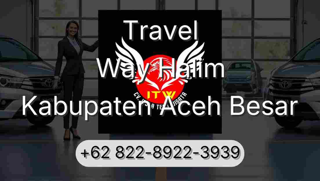 Travel Way Halim Kabupaten Aceh Besar
