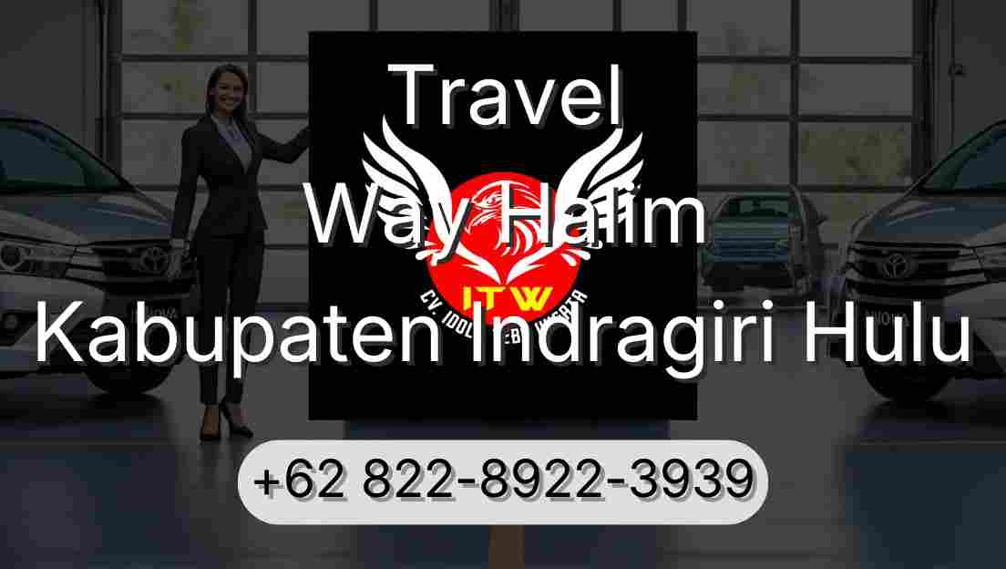 Travel Way Halim Kabupaten Indragiri Hulu