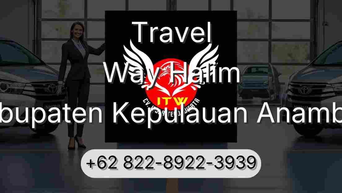 Travel Way Halim Kabupaten Kepulauan Anambas