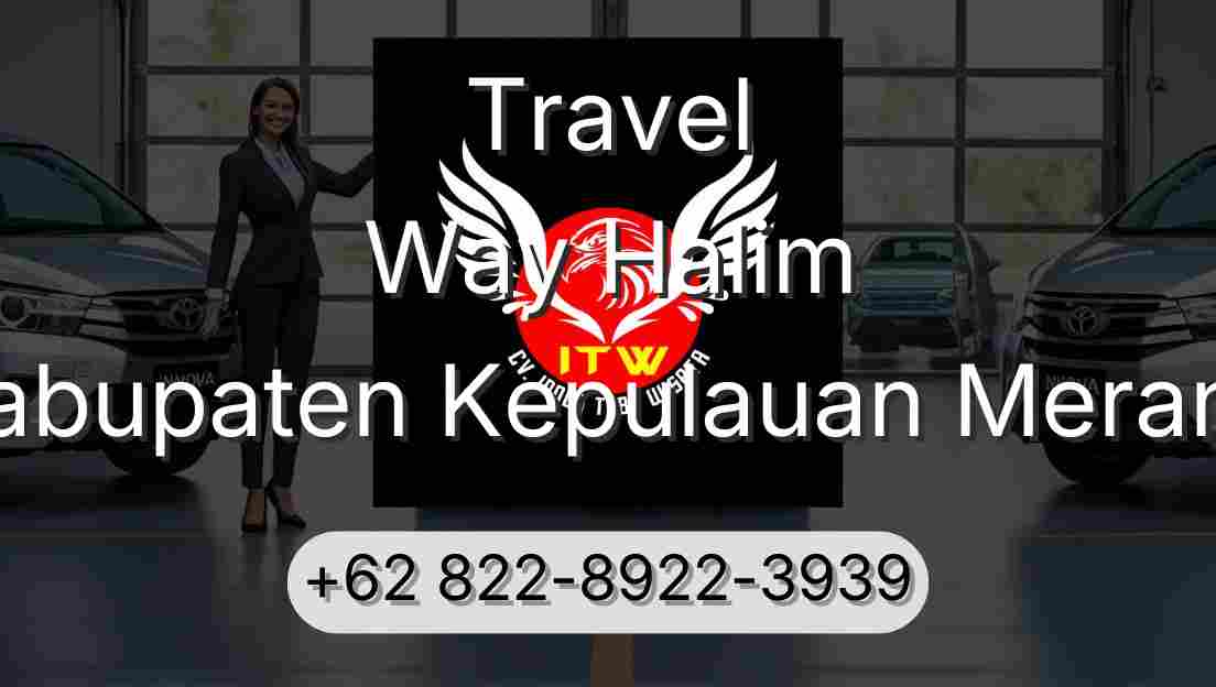 Travel Way Halim Kabupaten Kepulauan Meranti
