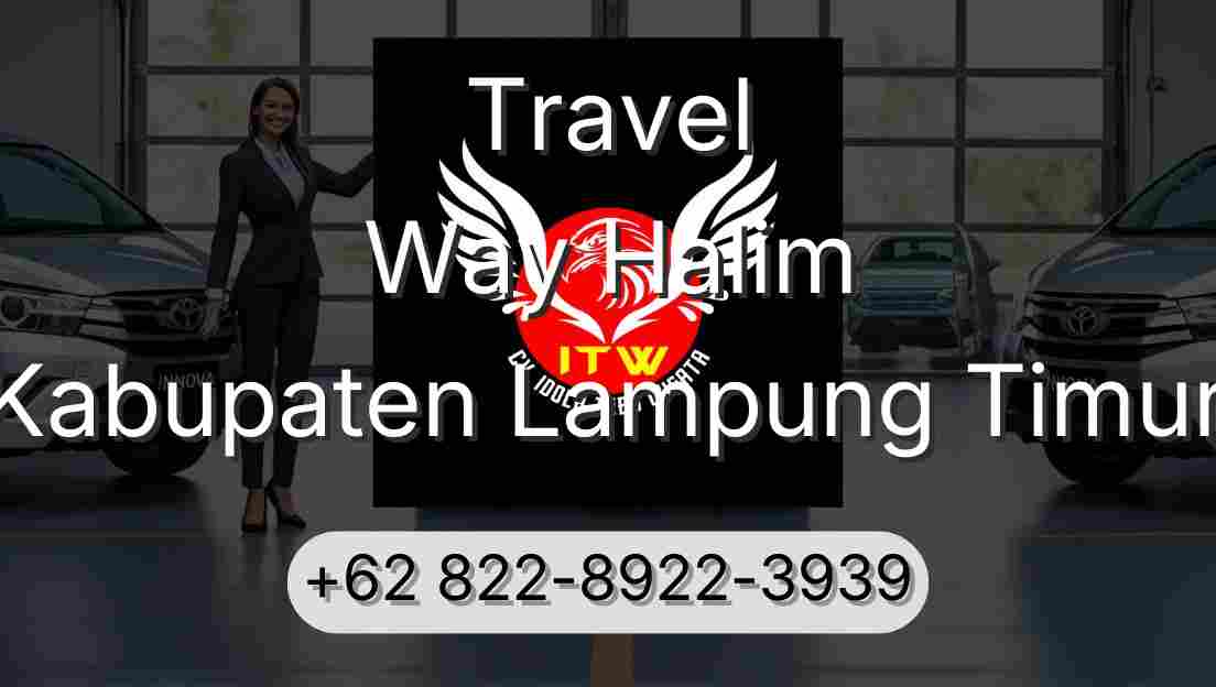 Travel Way Halim Kabupaten Lampung Timur