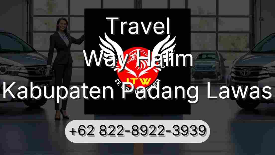 Travel Way Halim Kabupaten Padang Lawas