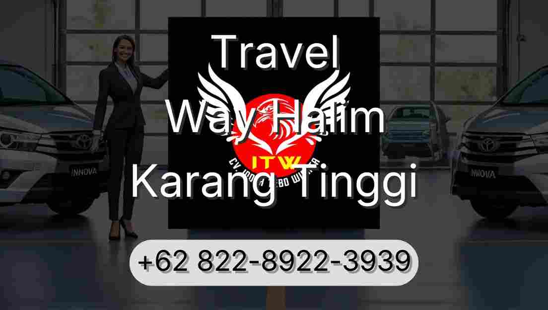 Travel Way Halim Karang Tinggi