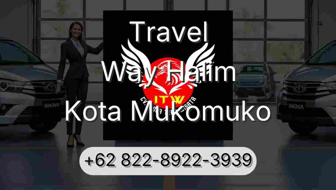 Travel Way Halim Kota Mukomuko