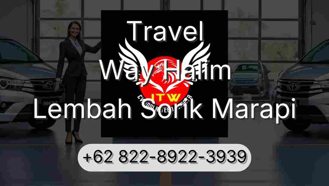 Travel Way Halim Lembah Sorik Marapi