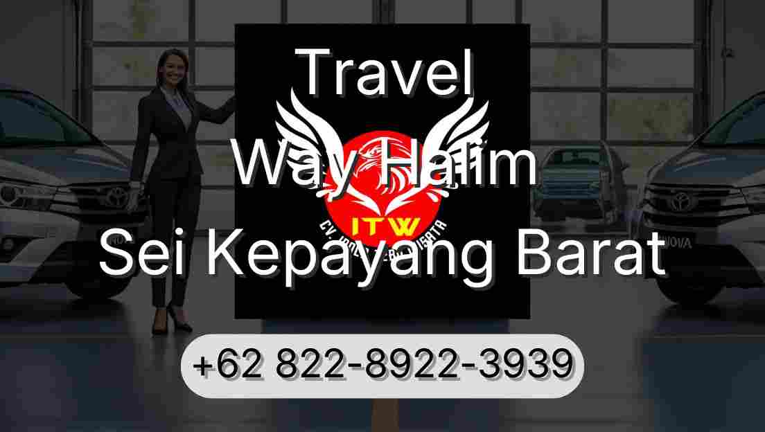Travel Way Halim Sei Kepayang Barat