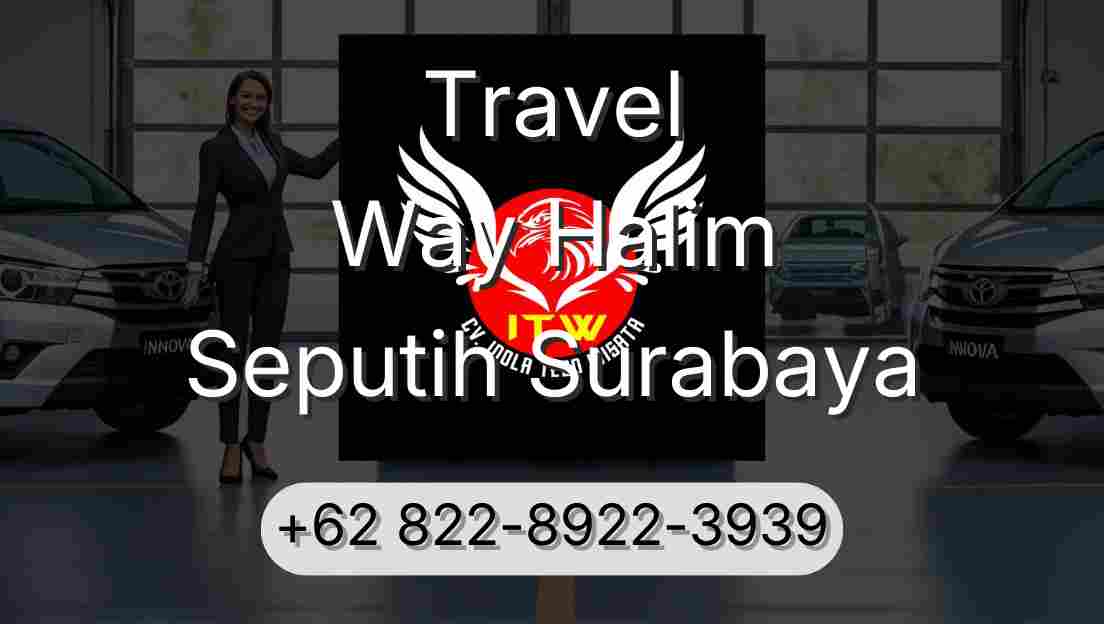 Travel Way Halim Seputih Surabaya
