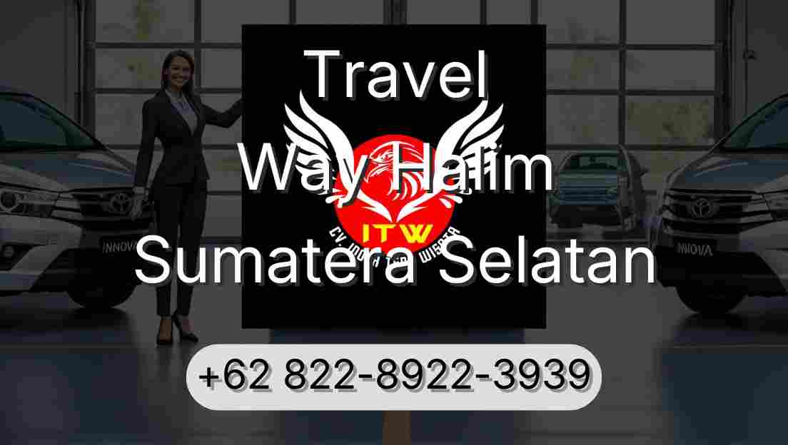 Travel Way Halim Sumatera Selatan