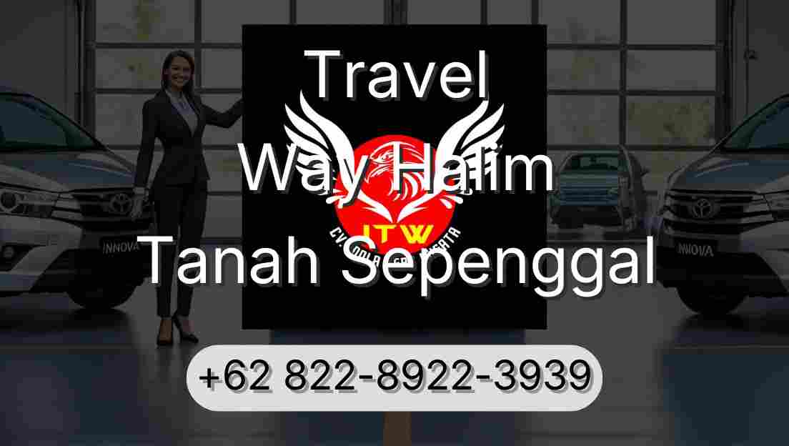 Travel Way Halim Tanah Sepenggal