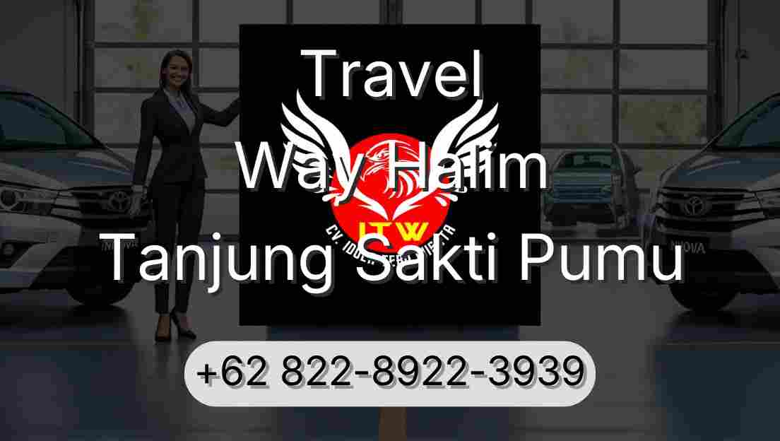 Travel Way Halim Tanjung Sakti Pumu