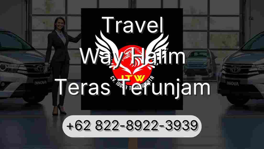Travel Way Halim Teras Terunjam