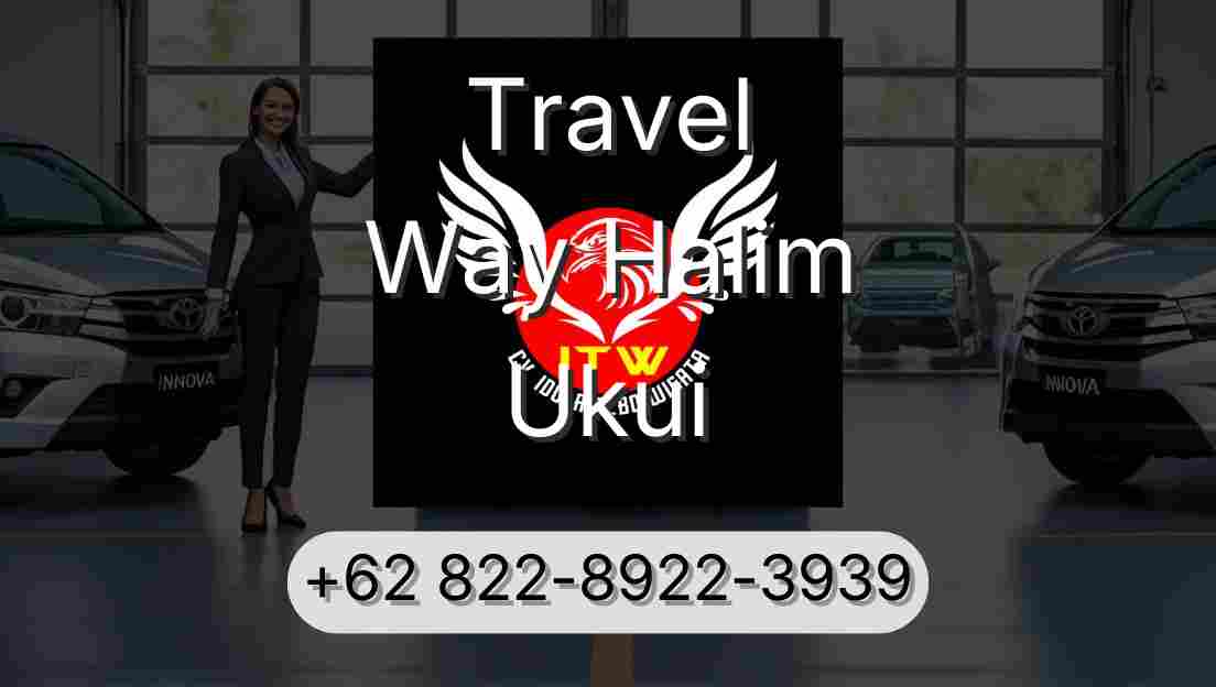 Travel Way Halim Ukui