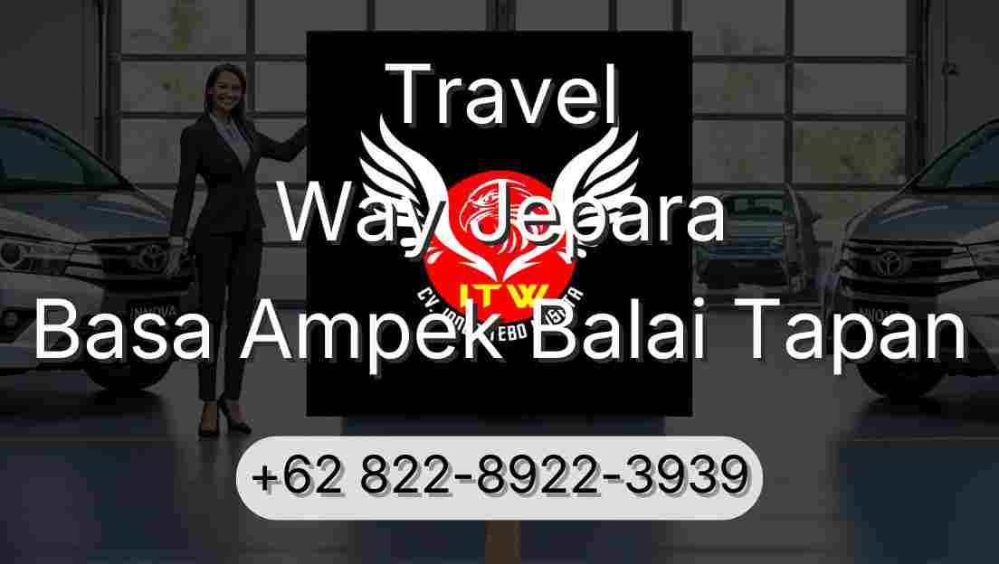 Travel Way Jepara Basa Ampek Balai Tapan