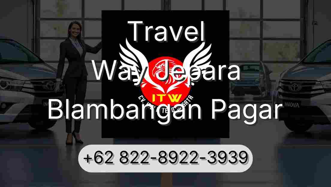 Travel Way Jepara Blambangan Pagar