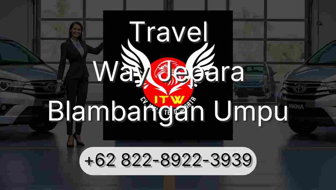 Travel Way Jepara Blambangan Umpu