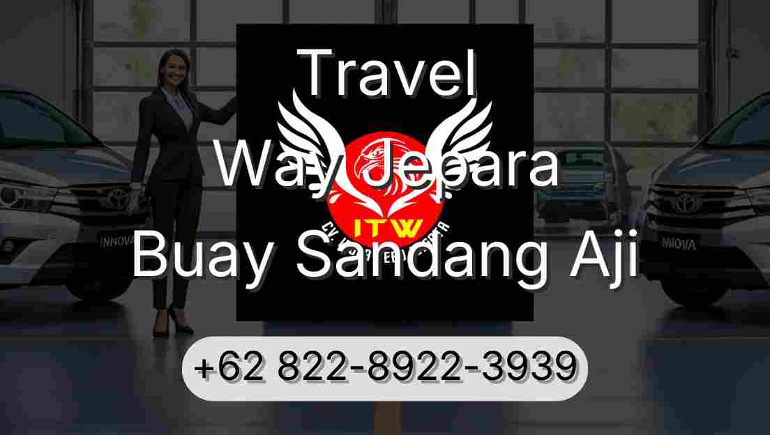 Travel Way Jepara Buay Sandang Aji