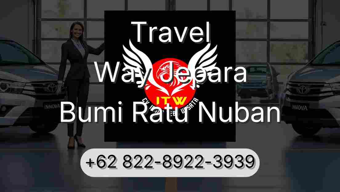 Travel Way Jepara Bumi Ratu Nuban