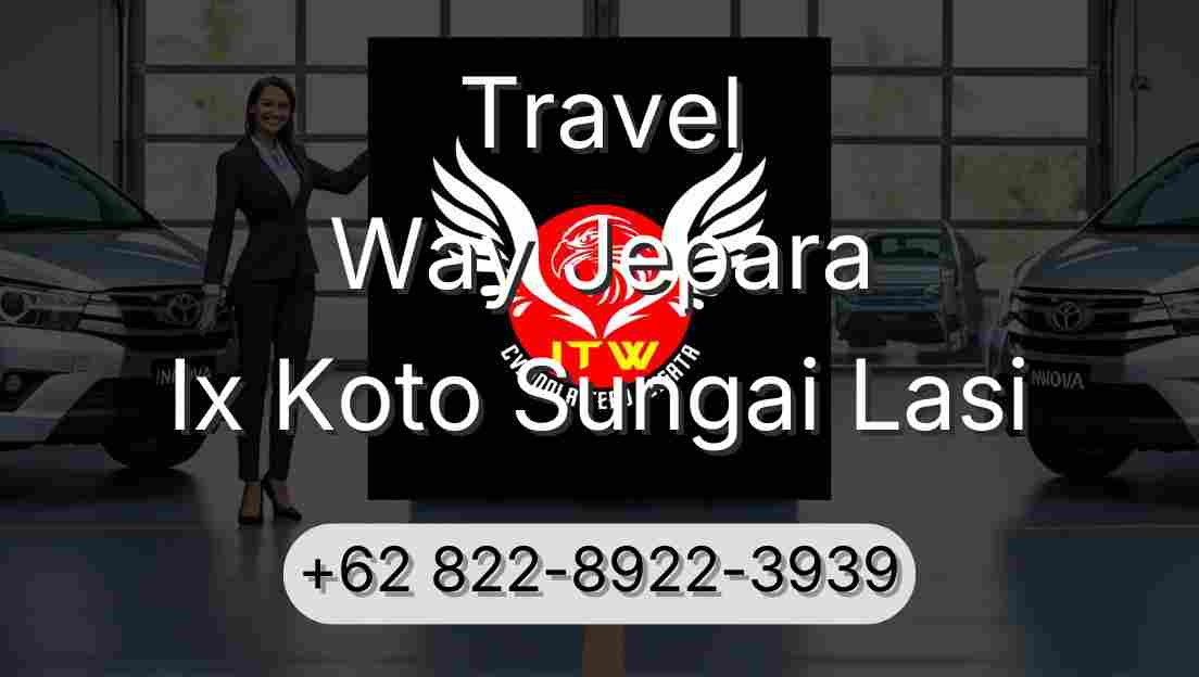 Travel Way Jepara Ix Koto Sungai Lasi