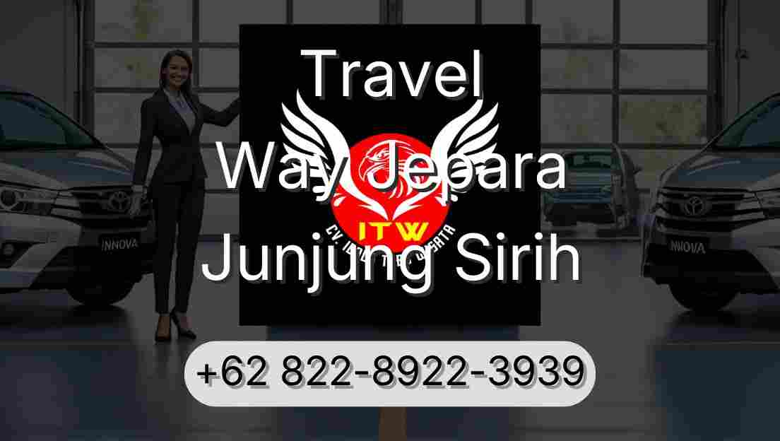 Travel Way Jepara Junjung Sirih