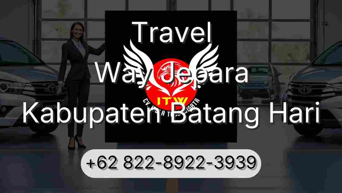 Travel Way Jepara Kabupaten Batang Hari