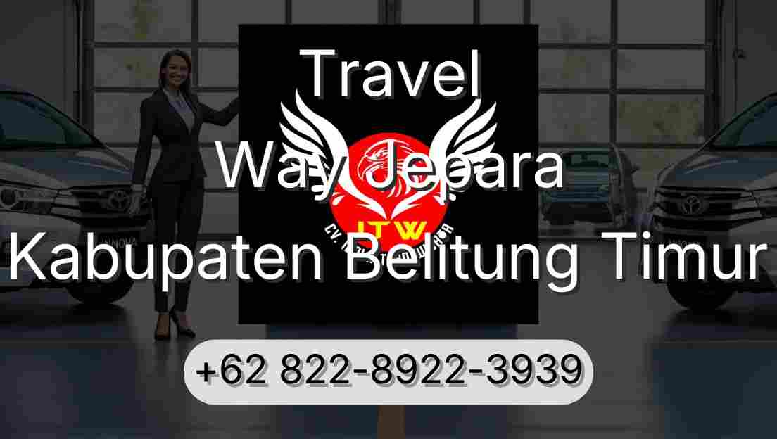 Travel Way Jepara Kabupaten Belitung Timur