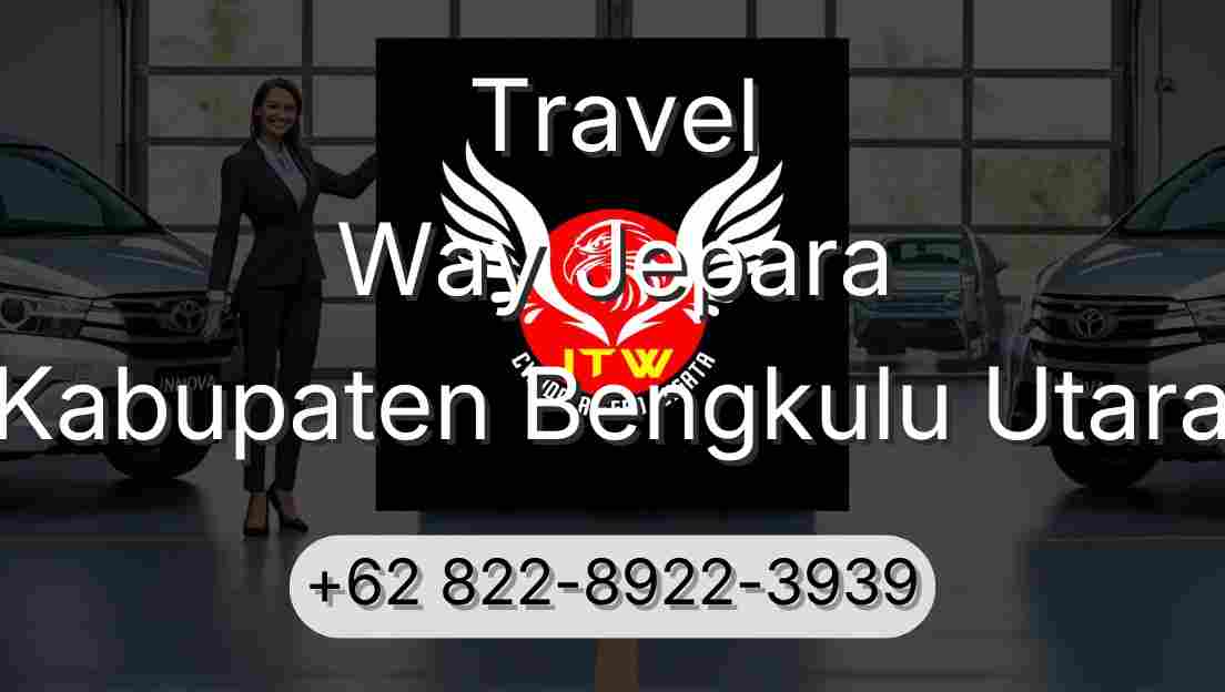 Travel Way Jepara Kabupaten Bengkulu Utara