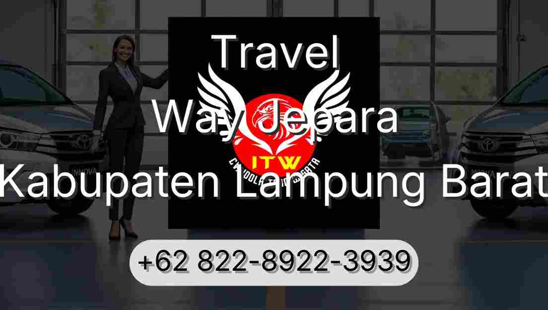 Travel Way Jepara Kabupaten Lampung Barat