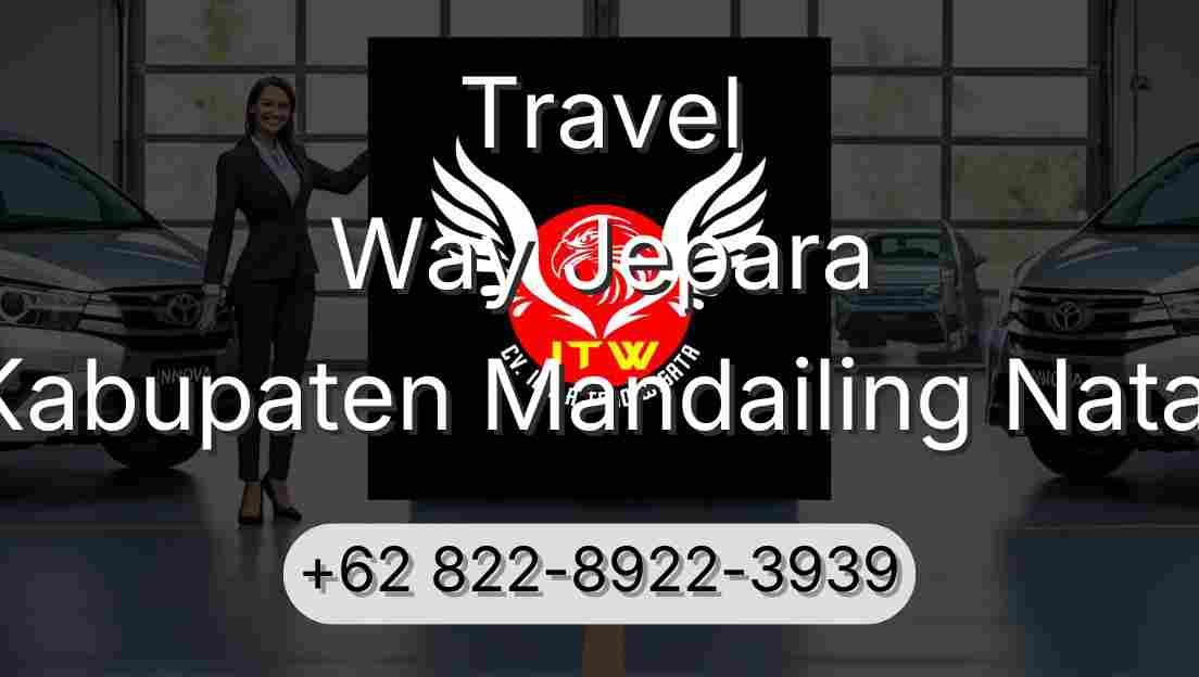 Travel Way Jepara Kabupaten Mandailing Natal
