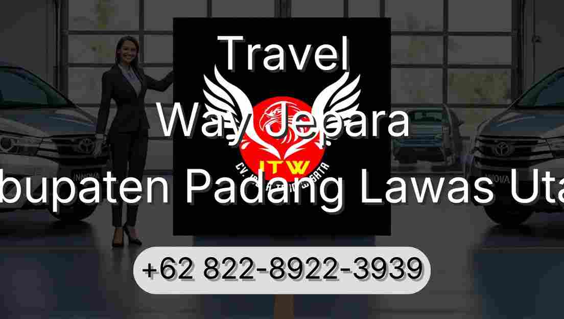 Travel Way Jepara Kabupaten Padang Lawas Utara
