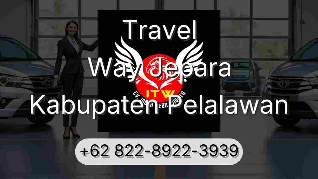 Travel Way Jepara Kabupaten Pelalawan