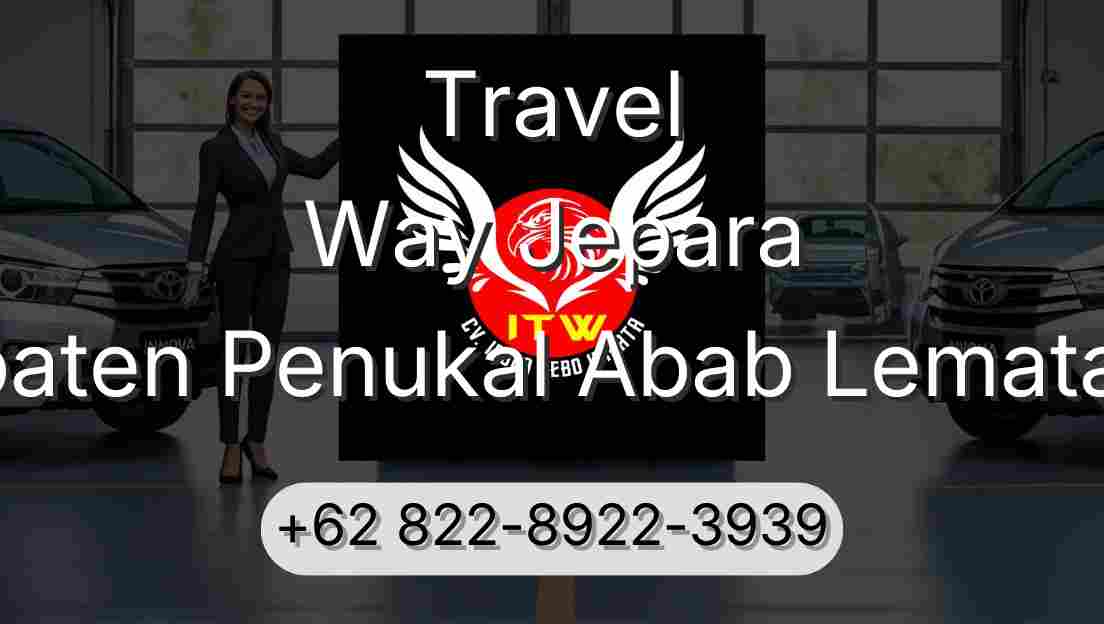 Travel Way Jepara Kabupaten Penukal Abab Lematang Ilir