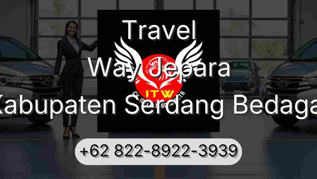 Travel Way Jepara Kabupaten Serdang Bedagai