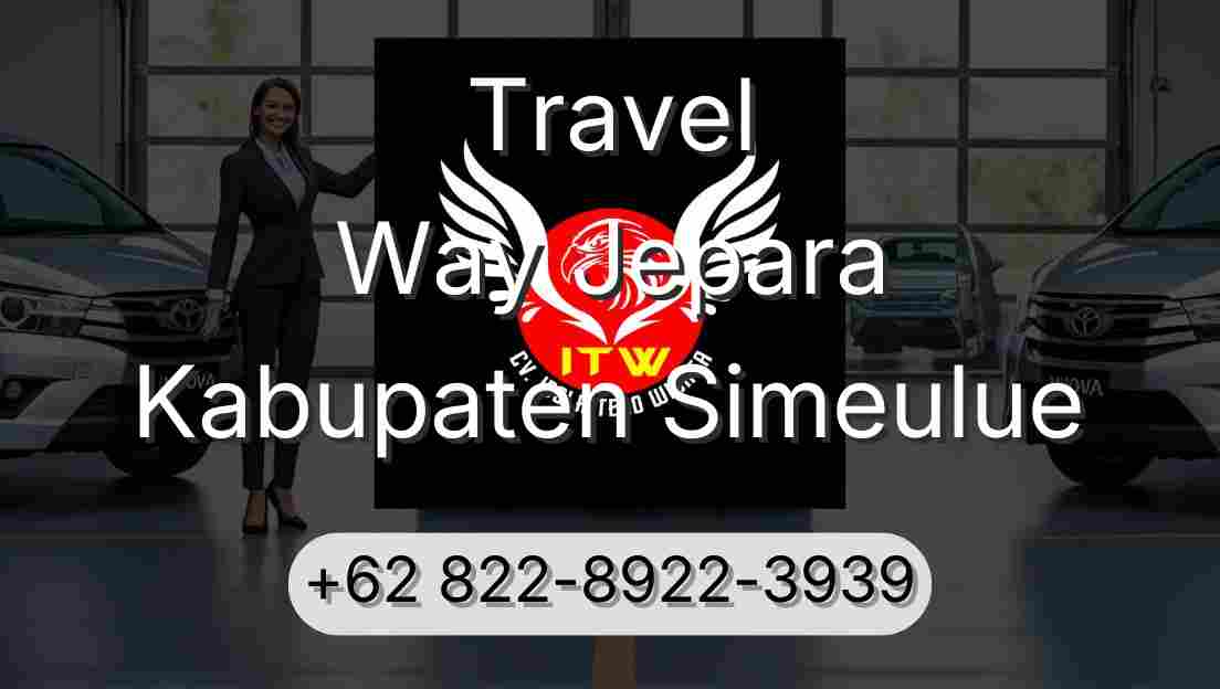 Travel Way Jepara Kabupaten Simeulue