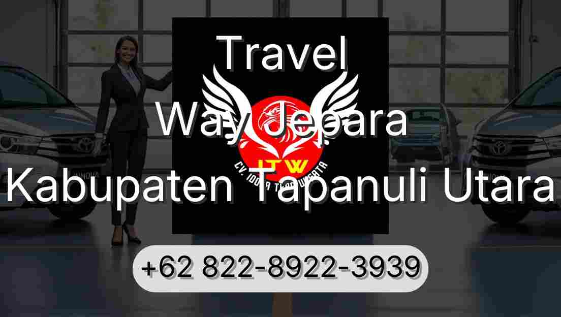 Travel Way Jepara Kabupaten Tapanuli Utara