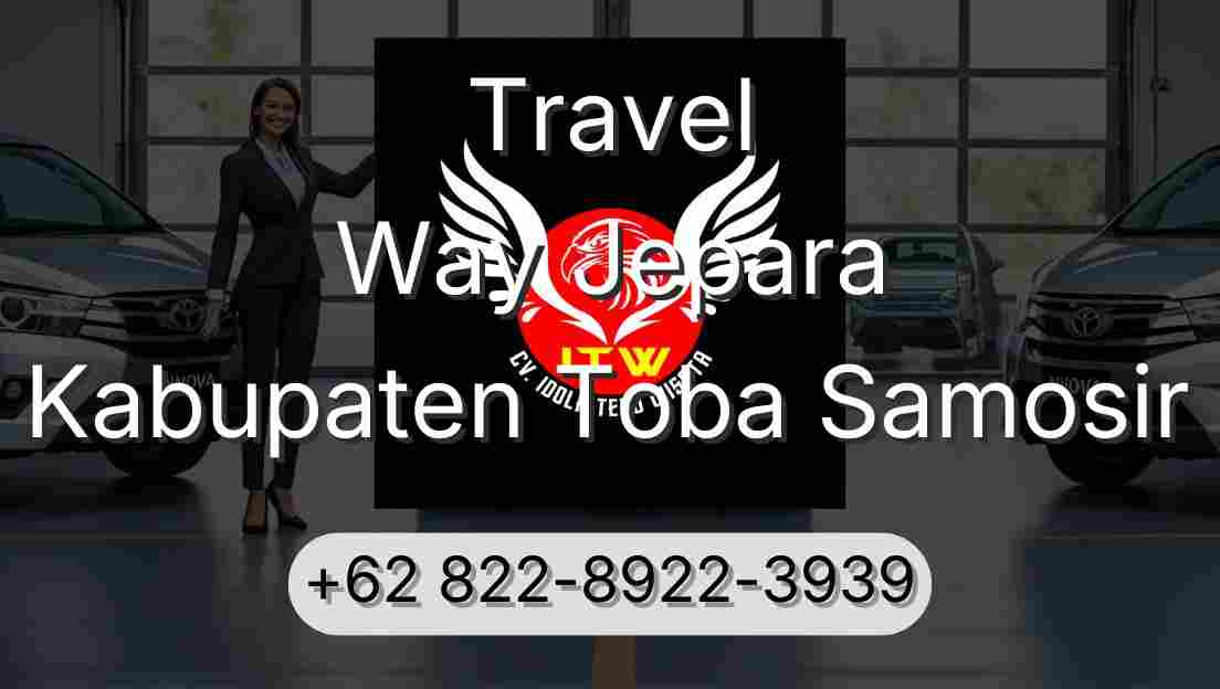 Travel Way Jepara Kabupaten Toba Samosir