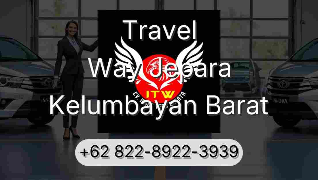 Travel Way Jepara Kelumbayan Barat