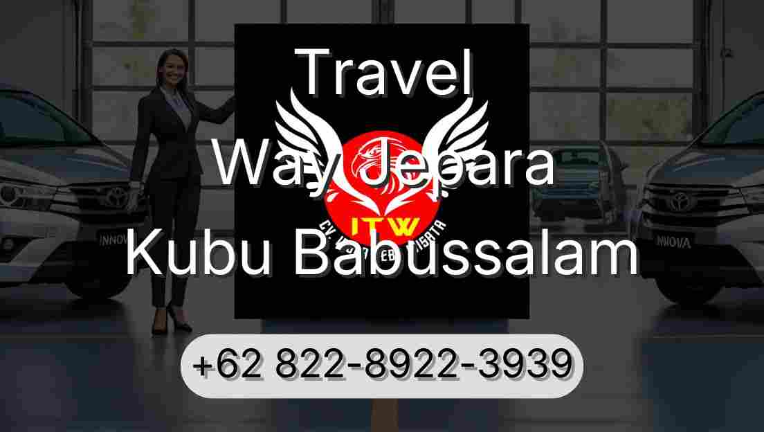 Travel Way Jepara Kubu Babussalam