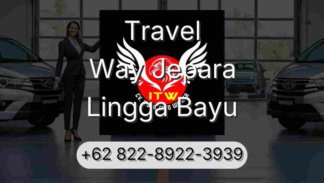 Travel Way Jepara Lingga Bayu