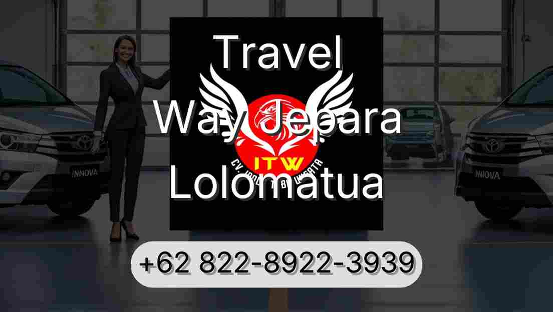 Travel Way Jepara Lolomatua