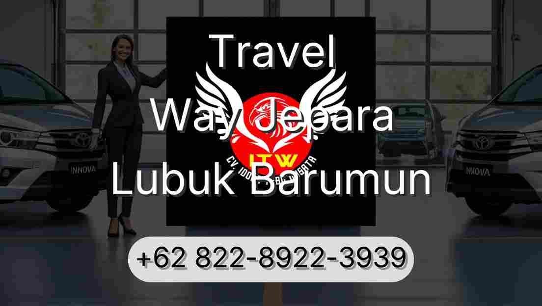 Travel Way Jepara Lubuk Barumun