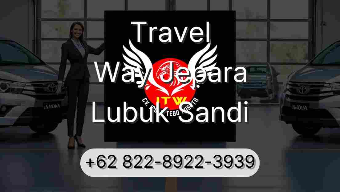 Travel Way Jepara Lubuk Sandi