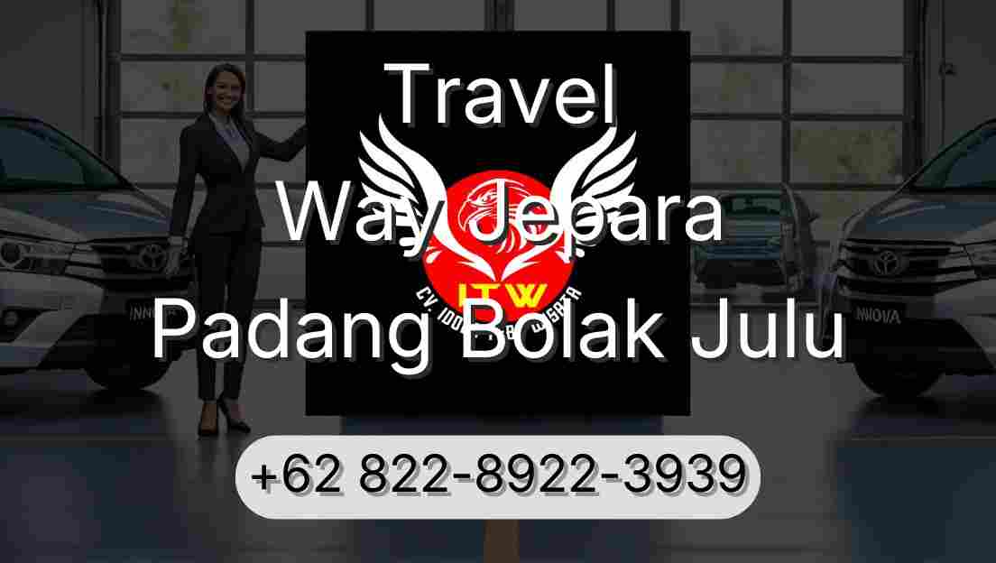 Travel Way Jepara Padang Bolak Julu