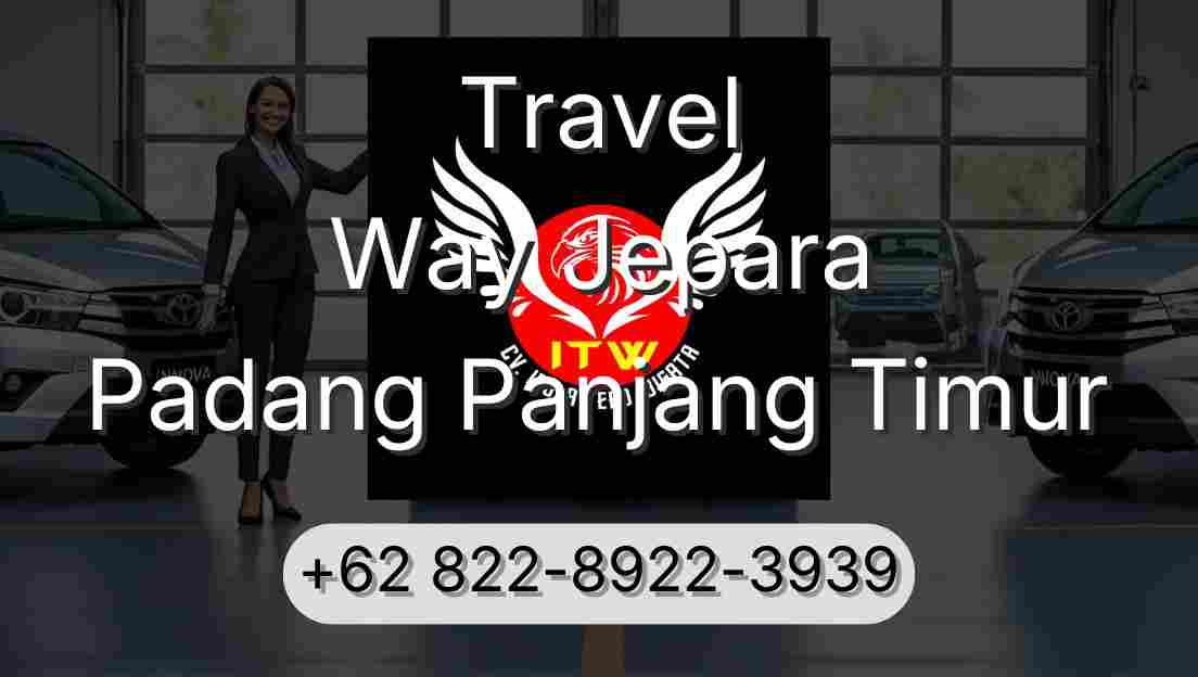 Travel Way Jepara Padang Panjang Timur