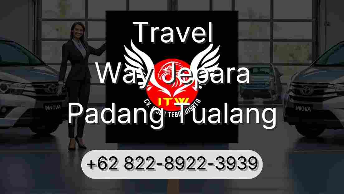 Travel Way Jepara Padang Tualang
