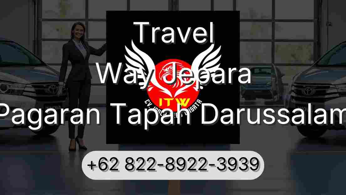 Travel Way Jepara Pagaran Tapah Darussalam