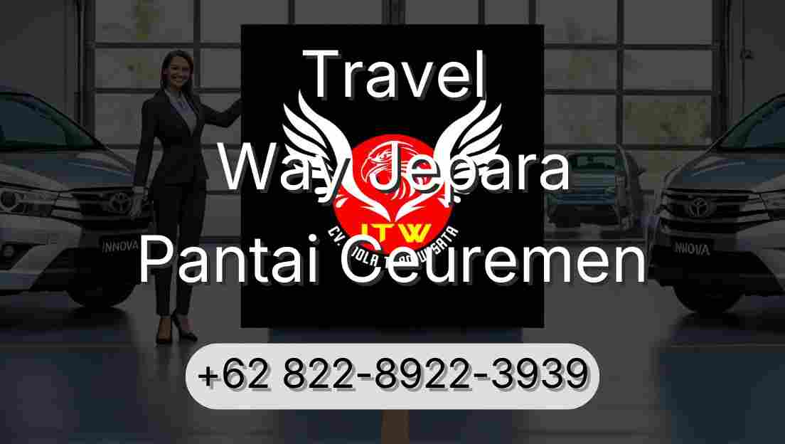 Travel Way Jepara Pantai Ceuremen