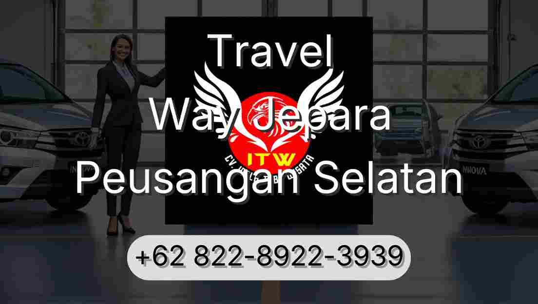 Travel Way Jepara Peusangan Selatan