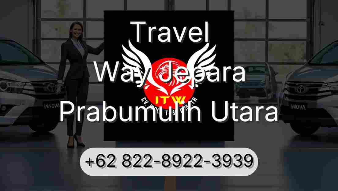 Travel Way Jepara Prabumulih Utara