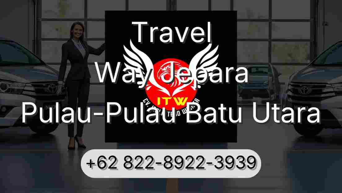 Travel Way Jepara Pulau-Pulau Batu Utara